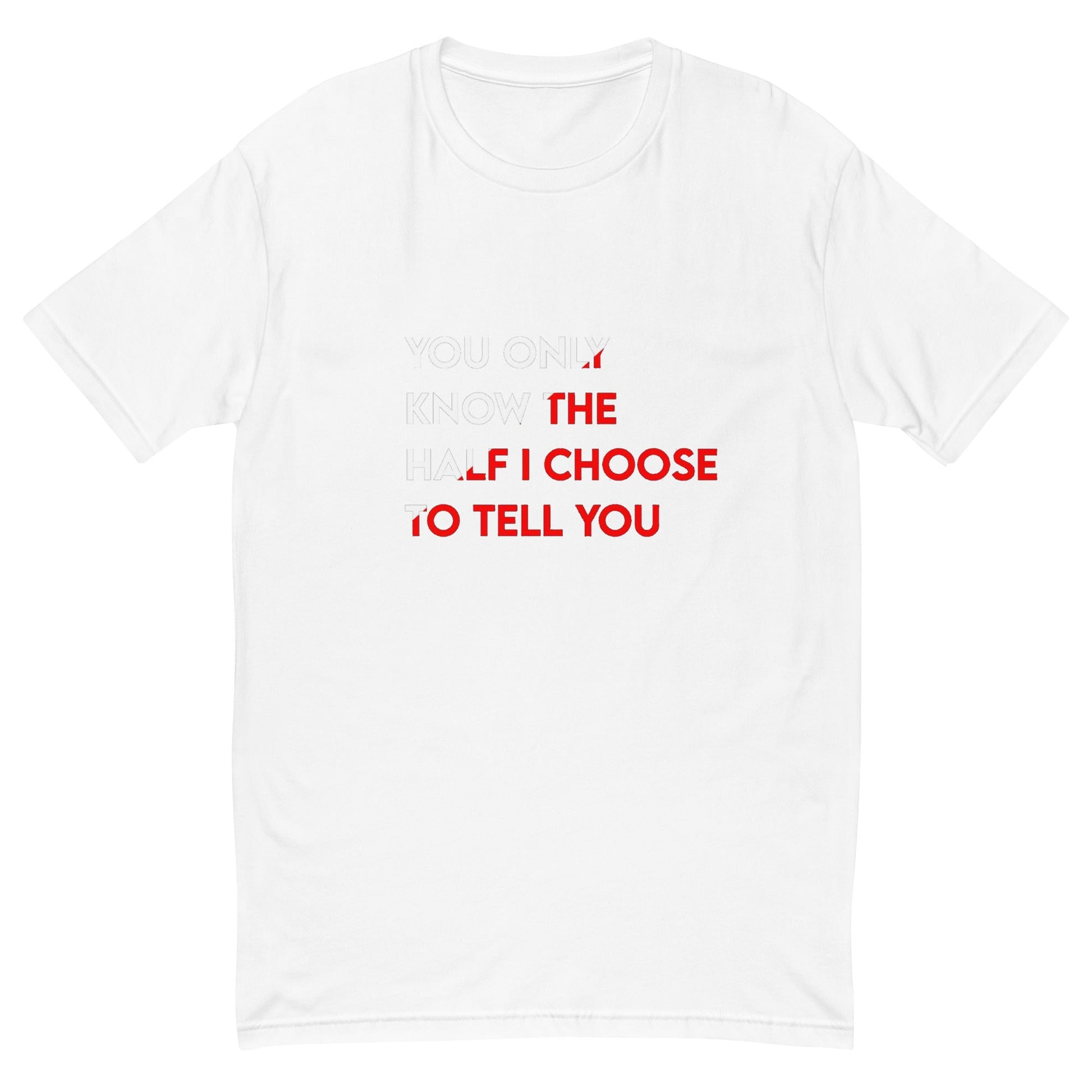 You Only Know The Half Tee (Red/White) Richoffknowledge