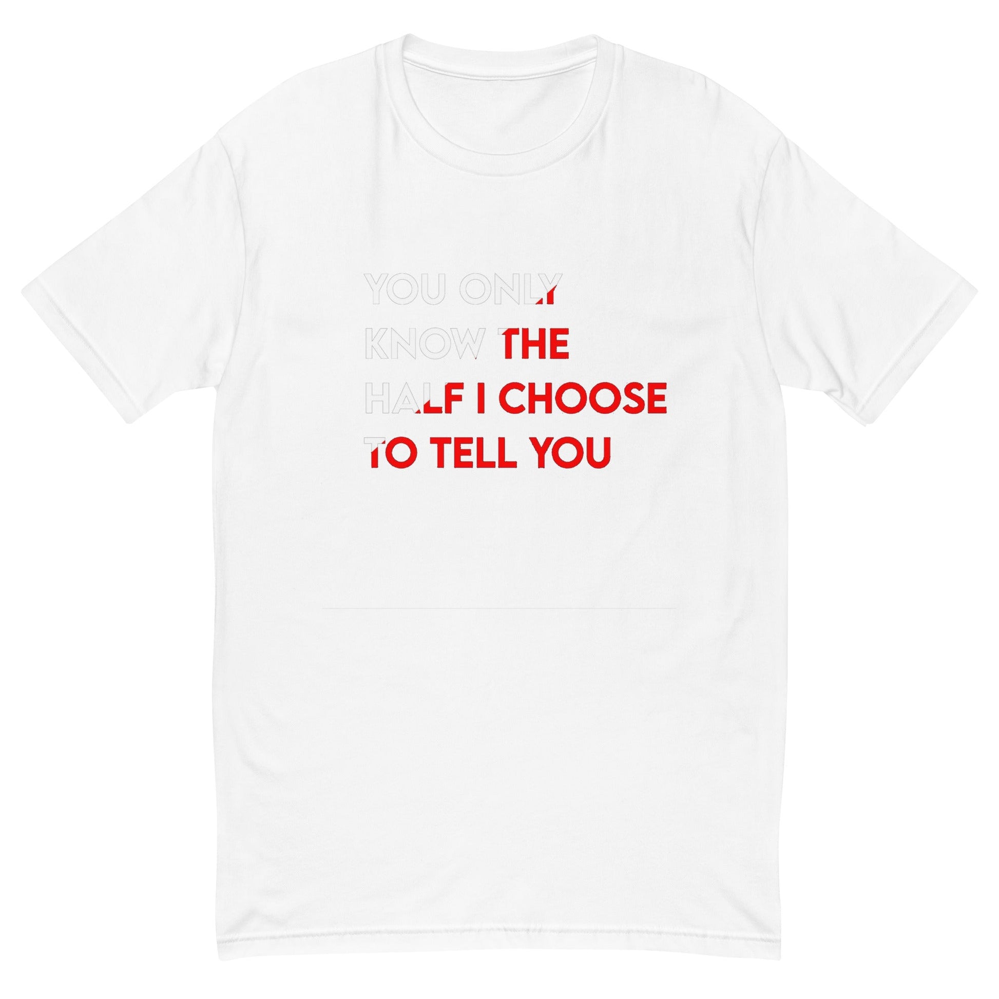 You Only Know The Half Tee (Red/White) Richoffknowledge