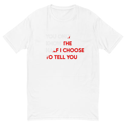 You Only Know The Half Tee (Red/White) Richoffknowledge